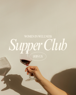 Women In Wellness Supper Club - Bye Bye Burnout